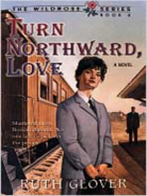 cover image of Turn Northward Love